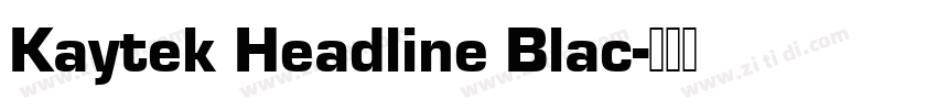 Kaytek Headline Blac字体转换